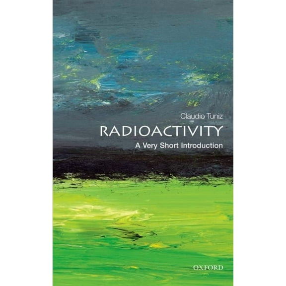 Very Short Introductions Radioactivity: A Very Short Introduction, (Paperback)