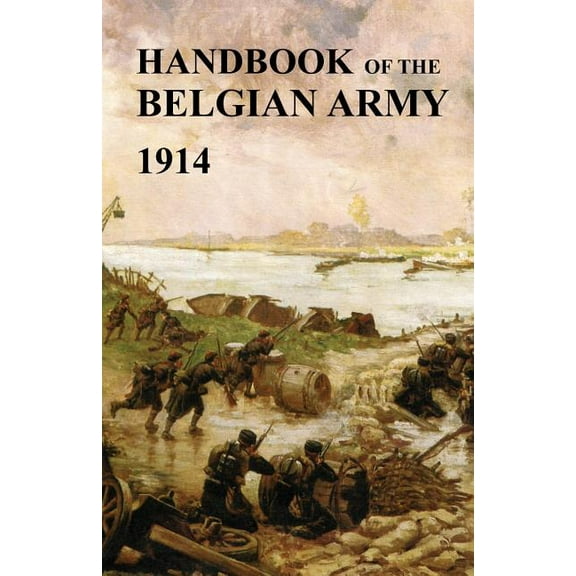 Handbook of the Belgian Army 1914 (Paperback)