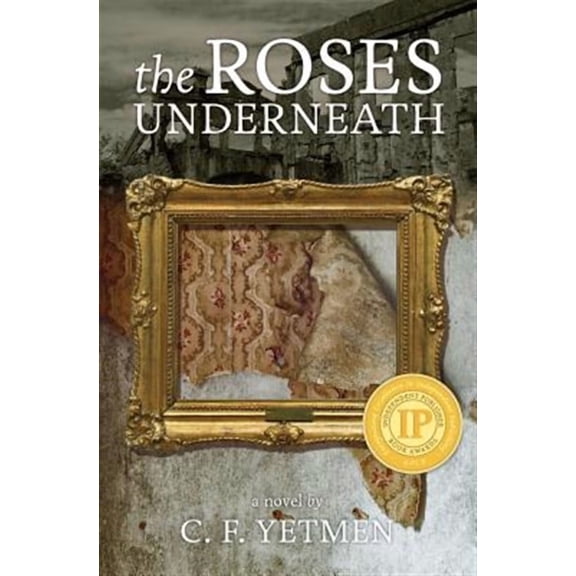 The Roses Underneath (Paperback)