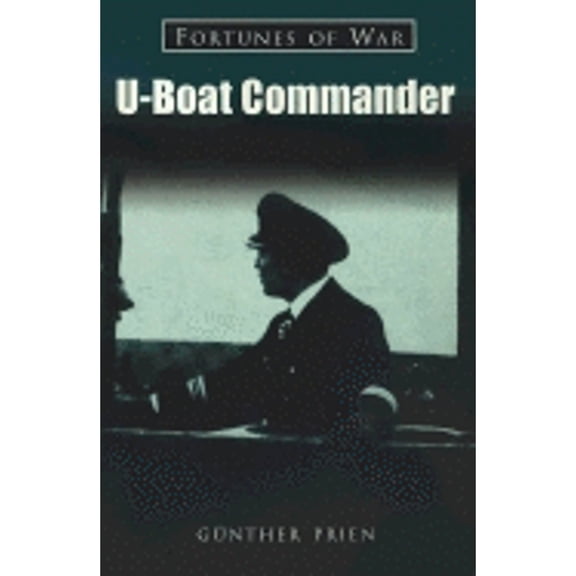 Pre-Owned U-Boat Commander: The Story of Gunther Prien (Paperback) by Gunther Prien