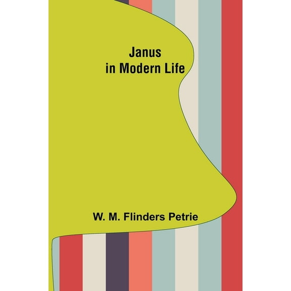 Janus in Modern Life, (Paperback)