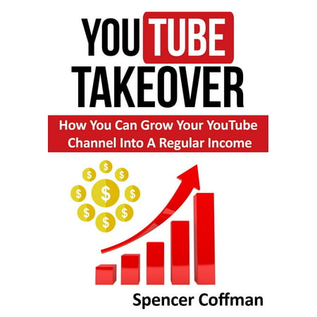 YouTube Takeover - How You Can Grow Your YouTube Channel Into A Regular Income -