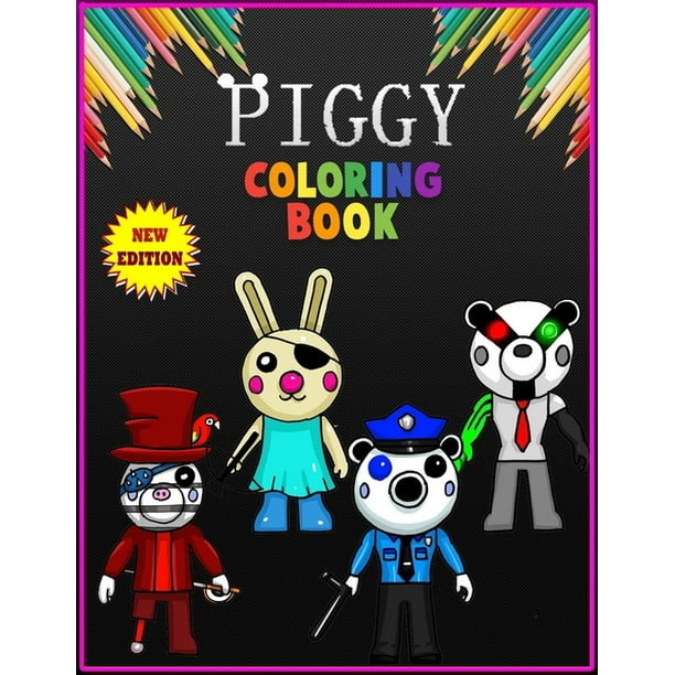 Piggy Coloring Book : A Lovely Piggy And Friends Coloring Book About The Popular Cartoon Piggy For Kids And Adults To Have Fun And Relax, Over 33 ...