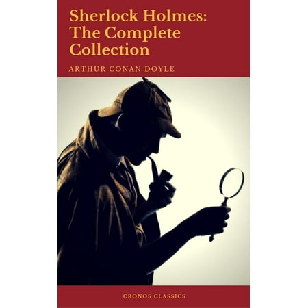 Sherlock Holmes: The Complete Collection (Best Navigation, Active TOC) - (The Best Sherlock Holmes Actor)