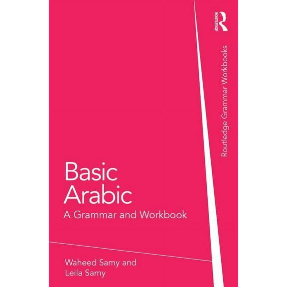 Routledge Grammar Workbooks Basic Arabic: A Grammar and Workbook, (Paperback)