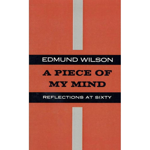 A Piece of My Mind: Reflections at Sixty, (Paperback)