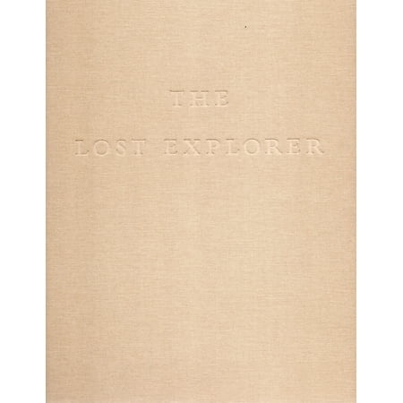 The Lost Explorer Collector s Edition: Tim Walker (Hardcover)