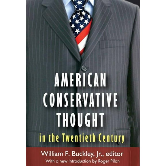 American Conservative Thought in the Twentieth Century, (Paperback)