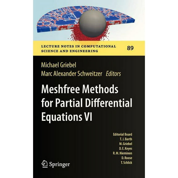 Lecture Notes in Computational Science a Meshfree Methods for Partial Differential Equations VI, Book 89, (Hardcover)