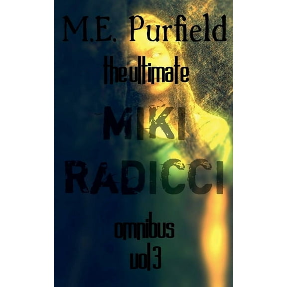 Miki Radicci The Ultimate Miki Radicci Omnibus Vol 3, Book 3, (Paperback)