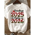 thumbnail image 4 of Women'S White T-Shirt - Round Neck Short Sleeve Top - Goodbye 2025 Hello 2026 New Year'S Eve Party Outfit - Holiday Gift for Women - Casual Everyday Tee, 4 of 5