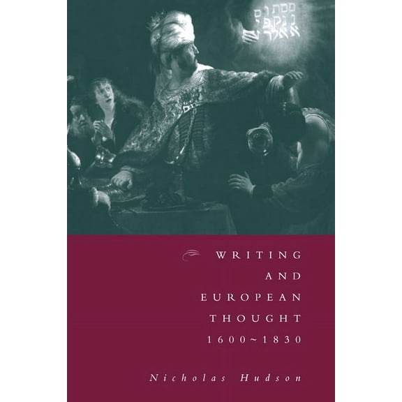 Writing and European Thought 1600-1830, (Hardcover)