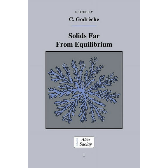 Collection Alea-Saclay: Monographs and T Solids Far from Equilibrium, (Paperback)