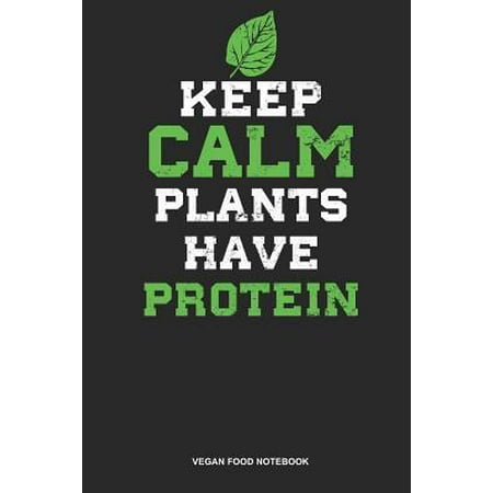 Vegan Food Notebook: Dotted Log Book For Vegetarian Or Vegan: Vegetarian Workout Journal Plants Have Protein Gift (Best Way To Have Whey Protein)