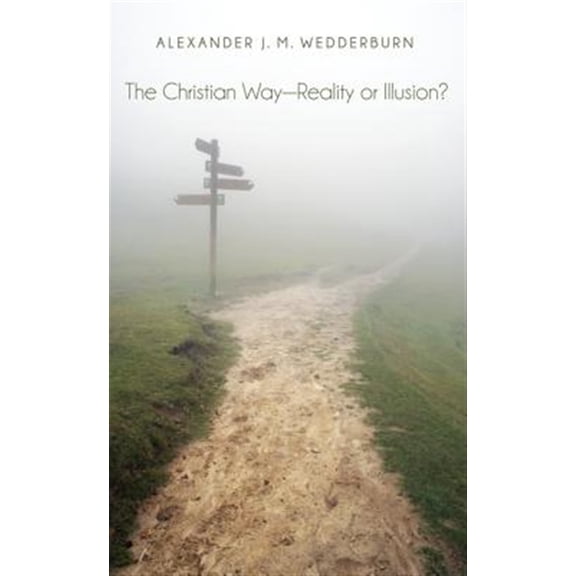 Pre-Owned The Christian Way-Reality or Illusion? (Paperback)