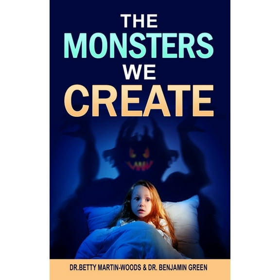 The Monsters We Create (Paperback)