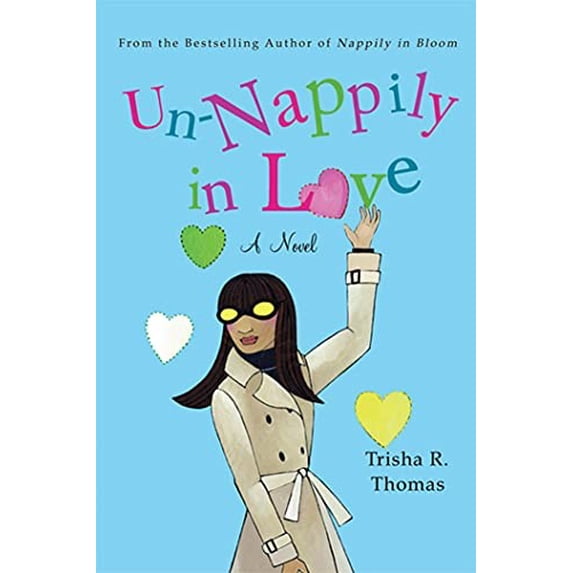 Pre-Owned Un-Nappily in Love (Paperback) 0312557639 9780312557638
