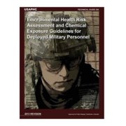 Technical Guide 230 Environmental Health Risk Assessment and Chemical Exposure Guidelines for Deployed Military Personnel: 2013 Revision (Paperback)