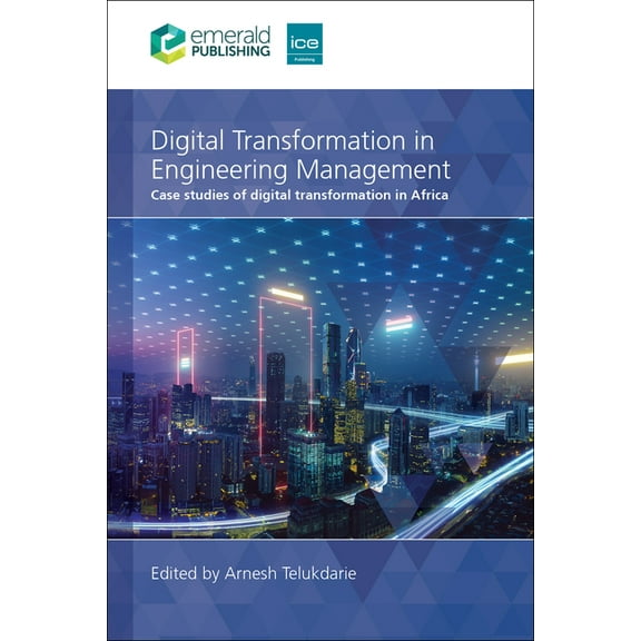 Digital Transformation in Engineering Management: Case Studies of Digital Transformation in Africa, (Paperback)