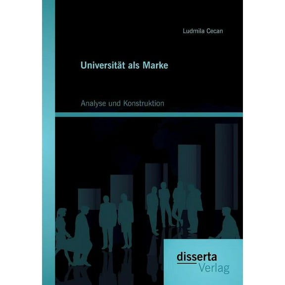 Universität als Marke: Analyse und Konstruktion (Paperback)