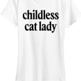 thumbnail image 3 of Instant Message - Childless Cat Lady Short Sleeve Graphic T-Shirt, 3 of 6