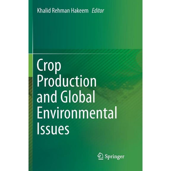 Crop Production and Global Environmental Issues, (Paperback)
