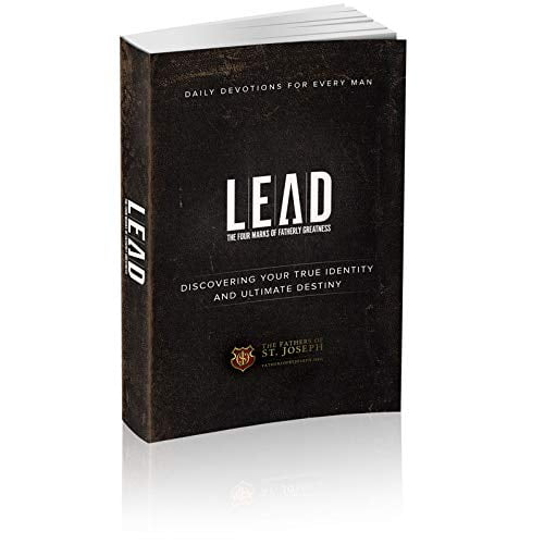 Pre-Owned Daily Devotions For Every Man: LEAD, The Four Marks Of Fatherly Greatness, Discovering Your True Identity And Ultimate Destiny, 9781732773905, 1732773904, Paperback,
