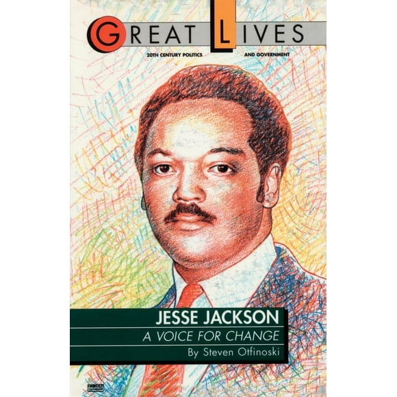 Great Lives (Fawcett): Jesse Jackson: A Voice for Change (Paperback)