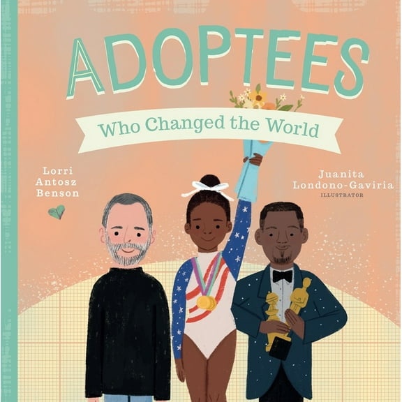 Pre-Owned Adoptees Who Changed the World: A Board Book, 9781641709941, 1641709944, Paperback,