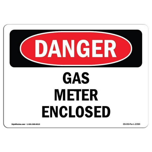 SignMission OS-DS-A-1218-L-2390 12 x 18 Po Signe de Danger OSHA - Compteur de Gaz Inclus