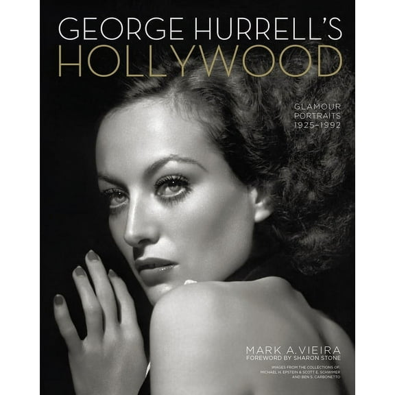 George Hurrell's Hollywood: Glamour Portraits, 1925-1992, (Paperback)