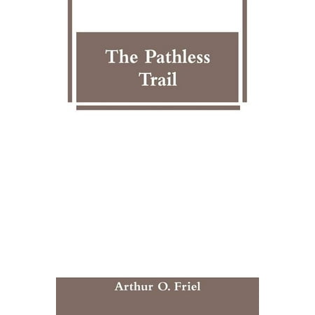 The Pathless Trail (Paperback)