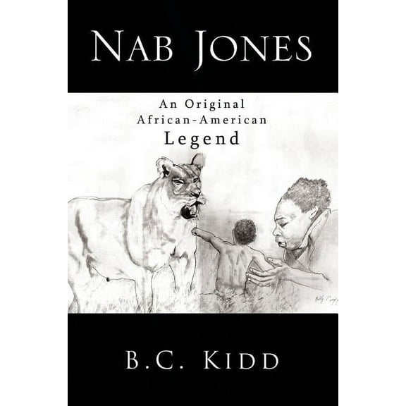 Nab Jones : An Original African-american Legend