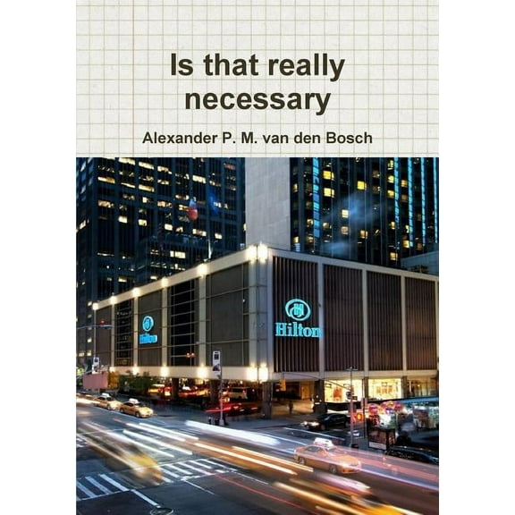 Is that really necessary, (Paperback)
