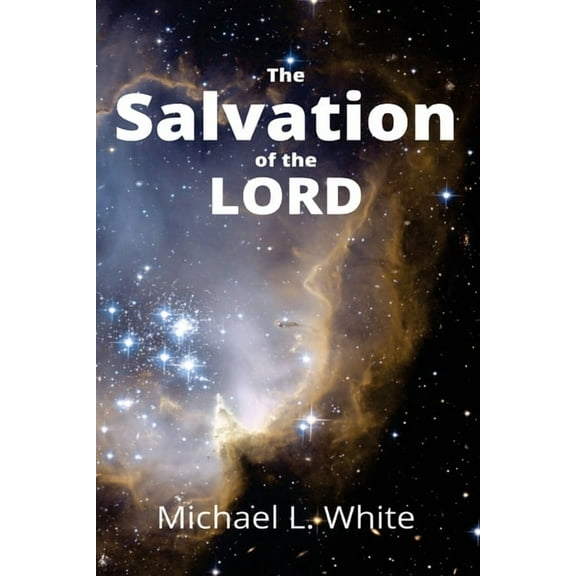 The Salvation of the LORD (Paperback)