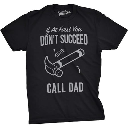 Crazy Dog T-shirts Mens Don't Succeed Call Dad Funny Shirts for Dads Hilarious Fathers Day Gift Idea T shirt