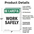 thumbnail image 2 of (2 Pack) Work Safely OSHA Be Careful Sign 7 Inch X 10 Inch Plastic Sign, Weather Resistant, UV Protected for Workplace, Business, and Construction Site, Made in the USA, 2 of 8