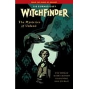 Witchfinder Volume 3 the Mysteries of Unland, Used [Paperback]