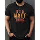 thumbnail image 1 of Camiseta con estampado "It's a Matt Thing", camisetas para hombre, camiseta informal de manga corta para verano, camisetas de ocio, 1 of 9