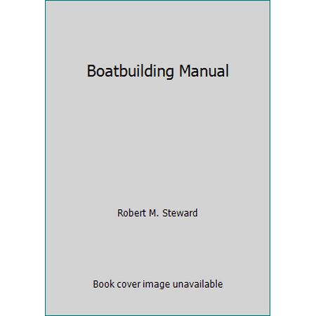 Boatbuilding Manual [Hardcover - Used]