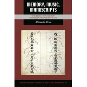Kuroda Studies in East Asian Buddhism: Memory, Music, Manuscripts: The Ritual Dynamics of Kshiki in Japanese St Zen (Hardcover)