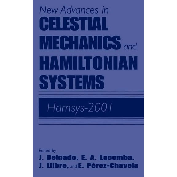 Modern Approaches in Geophysics New Advances in Celestial Mechanics and Hamiltonian Systems: Hamsys-2001, (Hardcover)