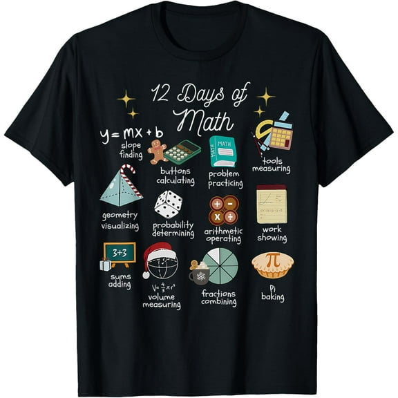 Christmas 12 Days of Math Math Teacher Xmas STEM STEMS T-Shirt TShirt