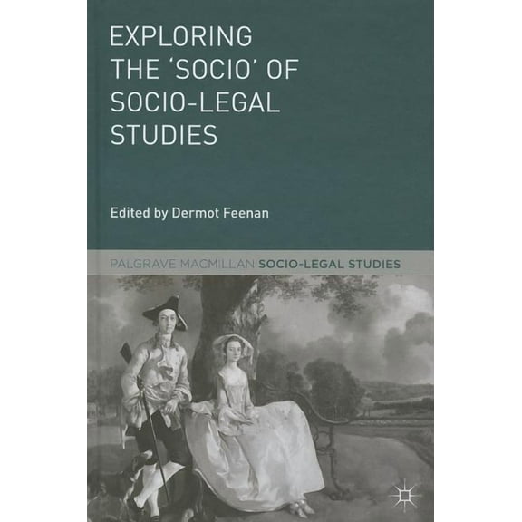 Palgrave Socio-Legal Studies Exploring the 'Socio' of Socio-Legal Studies, (Hardcover)