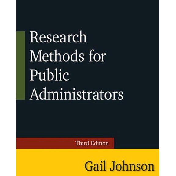 Pre-Owned Research Methods for Public Administrators: Third Edition