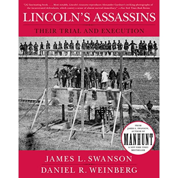 Pre-Owned Lincoln's Assassins: Their Trial and Execution (Paperback) 0061237620 9780061237621
