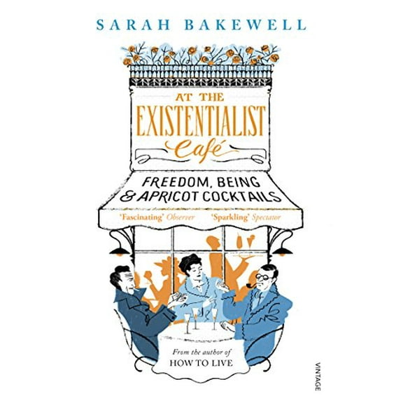 At The Existentialist Café Sarah Bakewell (Paperback)