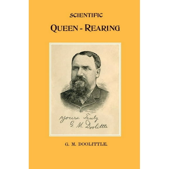 Scientific Queen Rearing (Hardcover)