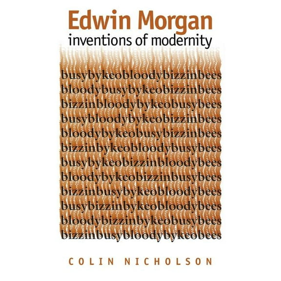 Edwin Morgan: Inventions of Modernity, (Paperback)