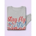 thumbnail image 3 of Stay Fly Its 4Th July Sweatshirt Women -Image by Shutterstock, Female 3X-Large, 3 of 4